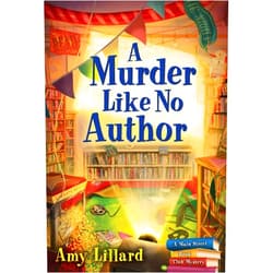 By Amy Lillard (Author) A Murder Like No Author: A Book Shop Cozy Mystery (Main Street Book Club Mysteries, 3)