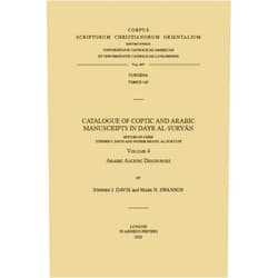 Stephen J. Davis,Mark N. Swanson Catalogue of Coptic and Arabic Manuscripts in Dayr Al-suryan: Arabic Ascetic Discourses (4) (Corpus Scriptorum Christianorum Orientalium, Subsidia, 145)