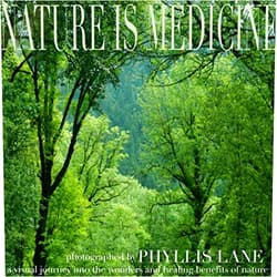 By Phyllis Lane (Author) Nature is Medicine