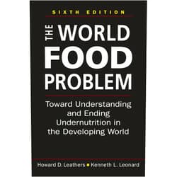 By Howard D. Leathers (Author), Kenneth L. Leonard (Author) The World Food Problem: Toward Understanding and Ending Undernutrition in the Developing World