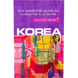 James Hoare PhD,Culture Smart! Korea - Culture Smart!: The Essential Guide to Customs & Culture (45)