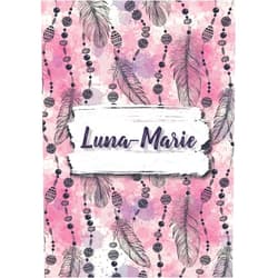 Ria Jill NAZ Publishing Luna-Marie: Notizbuch A5 | Personalisierter vorname Luna-Marie | Geburtstagsgeschenk für Frau, Mutter, Schwester, Tochter ... | Design: Boho federn | ... A5 (14,8 x 21 cm) (German Edition)