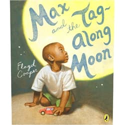 Floyd Cooper Max and the Tag-Along Moon