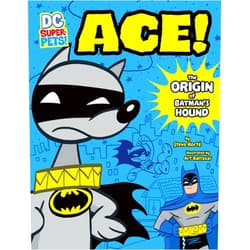 Steve Korte,Art Baltazar Ace: The Origin of Batman's Dog (DC Super-Pets Origin Stories)