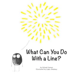 Carine Laforest,Gülsah Yemen,Çagri Odabasi What Can You Do With a Line? (First Concepts)