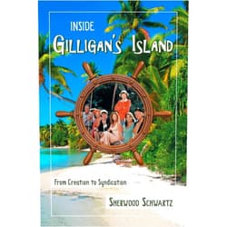By Sherwood Schwartz (Author) Inside Gilligan's Island: From Creation to Syndication