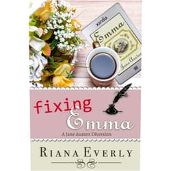 By Riana Everly (Author), A Lady (Author) Format: Kindle Edition Fixing Emma: A Jane Austen Diversion (Seasonal Jane Austen Diversions Book 2)