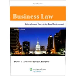 Daniel V. Davidson,Lynn M. Forsythe,Brenda E. Knowles Business Law: Principles and Cases in the Legal Environment (Aspen College)