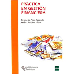 Rosana de Pablo Redondo,Andrés de Pablo López Práctica en gestión financiera