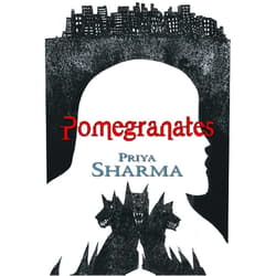 Priya Sharma,Jeffrey Alan Love Pomegranates
