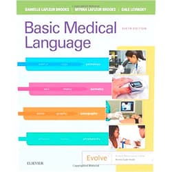By Danielle LaFleur Brooks MEd MA (Author), Myrna LaFleur Brooks RN BEd (Author), Dale M. Levinsky MD (Author) & 0 more Basic Medical Language with Flash Cards