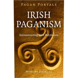 By Morgan Daimler author of Irish Paganism (Author) Pagan Portals - Irish Paganism: Reconstructing Irish Polytheism