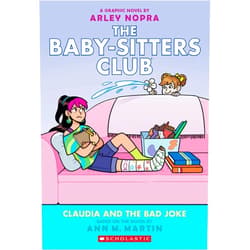 Ann M. Martin,Arley Nopra Claudia and the Bad Joke: A Graphic Novel (The Baby-sitters Club #15) (The Baby-Sitters Club Graphix)