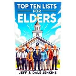 Jeff & Dale Jenkins Top 10 Lists for Elders