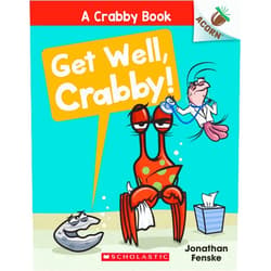 Jonathan Fenske Get Well, Crabby!: An Acorn Book (A Crabby Book #4) (4)