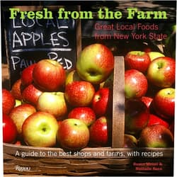 By Susan Meisel (Author), Nathalie Sann (Author), David Waltuck (Foreword) & 0 more Fresh From the Farm: Great Local Foods From New York State