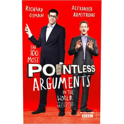 Richard Armstrong Alexander, Osman The 100 Most Pointless Arguments in the World: A fun gift book from the presenters of the hit BBC quiz show Pointless (Pointless Books)