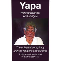 Brent Ovalsen Yapa - Walking Barefoot with Jangala
