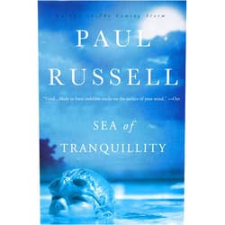 By Paul Russell (Author) Format: Kindle Edition Sea of Tranquillity: A Novel