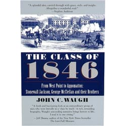 By John C. Waugh (Author) Format: Kindle Edition The Class of 1846: From West Point to Appomattox: Stonewall Jackson, George McClellan, and Their Brothers: From West Point to Appomattox: Stonewall Jackson, George McClellan, and Their Br others