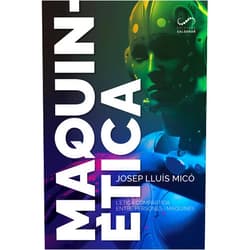 Catalan Edition by Josep Lluís Micó (Author) Format: Kindle Edition Maquinètica: L'ètica compartida entre persones i màquines (#Periodisme) (Catalan Edition)