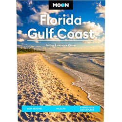Joshua Lawrence Kinser,Moon Travel Guides Moon Florida Gulf Coast: Best Beaches, Wildlife, Everglades Adventures (Moon U.S. Travel Guide)