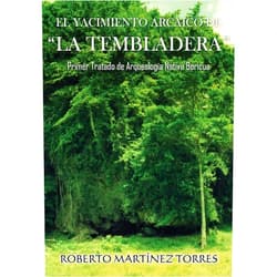 Spanish Edition by Dr Roberto Martínez-Torres PhD (Author) El Yacimiento Arcaico de 