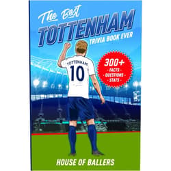 By House of Ballers (Author) The Best Tottenham Hotspur Trivia Book Ever: 300+ Interesting Trivia Questions and Random, Shocking, Fun Facts Every Spurs Fan Needs to Know (English Premier League Collection)