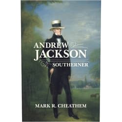 By Mark R. Cheathem (Author) Andrew Jackson, Southerner (Southern Biography Series)