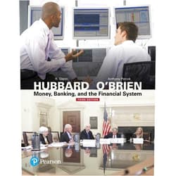 Glenn Hubbard,Anthony O'Brien Money, Banking, and the Financial System