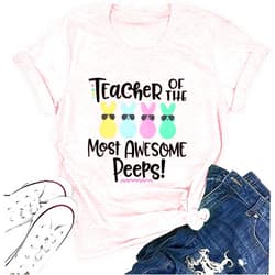 MNLYBABY Easter Teacher Shirt Women Teacher of The most Awesome Peeps Shirt Cute Easter Day Peeps T-Shirt