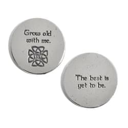 The Barrington Garage Grow Old with Me Celtic Knot Pewter Sentiment Coins, Set of 2