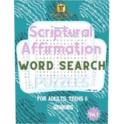 By Trinity Tribe (Author) SCRIPTURAL AFFIRMATION WORD SEARCH PUZZLES FOR ADULTS, TEENS, & SENIORS. VOL. 1: Powerful Soul-lifting, Relaxing & Inspiring Scriptural Affirmations ... Calm: For Adults, Teen Boys & Girls & Seniors