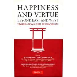 By Kevin Ryan (Editor), Karen E. Bohlin (Editor), Bernice Lerner (Editor) & 0 more Format: Kindle Edition Happiness and Virtue Beyond East and West: Toward a New Global Responsibility
