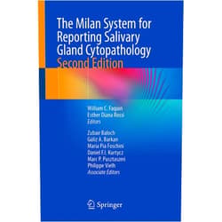 William C. Faquin,Esther Diana Rossi,Zubair Baloch,Güliz A. Barkan,Maria Pia Foschini,Daniel F.I. Kurtycz,Marc P. Pusztaszeri,Philippe Vielh The Milan System for Reporting Salivary Gland Cytopathology