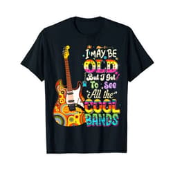 Retro Vintage Hippie Guitar Musician Rock And Roll I May Be Old But I Got To See All The Cool Bands Concert T-Shirt