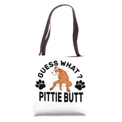 Guess What Pittie Butt Dog Lover Pitbull Gift Guess What Pittie Butt Funny Cute Dog Lover Pitbull Tote Bag