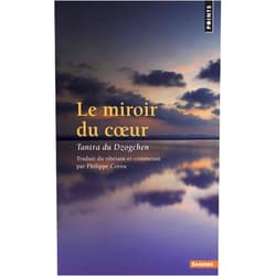 French Edition by Philippe Cornu (Author) Le Miroir du coeur: Tantra du Dzogchen