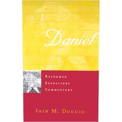 Iain M. Duguid Daniel (Reformed Expository Commentary)