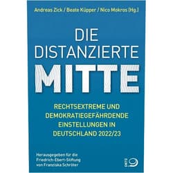German Edition by Andreas Zick (Editor), Beate Küpper (Editor), Nico Mokros (Editor) & 0 more Die distanzierte Mitte