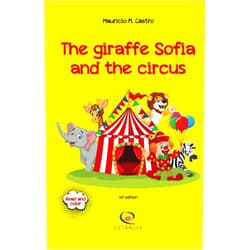 Mauricio Castro,Edi Firmo The Giraffe Sofia and the Circus