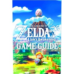 Ray Wimmer The Legend of Zelda Link’s Awakening Game Guide: Walkthroughs, How To-s and A Lot More!