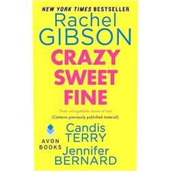 By Rachel Gibson (Author) Crazy Sweet Fine by Rachel Gibson (2013-03-26)