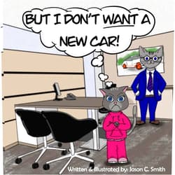 Jason Carroll Smith,Jason C. Smith But I Don't Want A New Car! (But I don’t want it!)