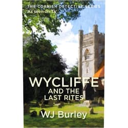 W.J. Burley Wycliffe And The Last Rites (The Cornish Detective)