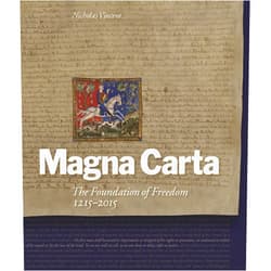 By Nicholas Vincent (Author), Anthony Musson (Author), Justin Champion (Author), Joyce Lee Malcolm (Author), Miles Taylor (Author), Richard Goldstone (Author) & 2 more Magna Carta: The Foundation of Freedom 1215-2015