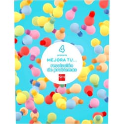 Mercedes Garín Muñoz,Javier Bernabeu Ruiz,Juan Antonio Rocafort,David Pavón Mejora tu... resolución de problemas. 4 Primaria