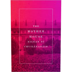 By Eilean Ni Chuilleanain (Author) The Mother House