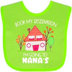 inktastic Book My Reservation I'm Going To Nana's- House Baby Bib