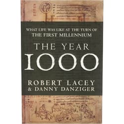 Robert & Danny Danziger Lacey The Year 1000 What Life Was Like At the Turn of the First Millennium